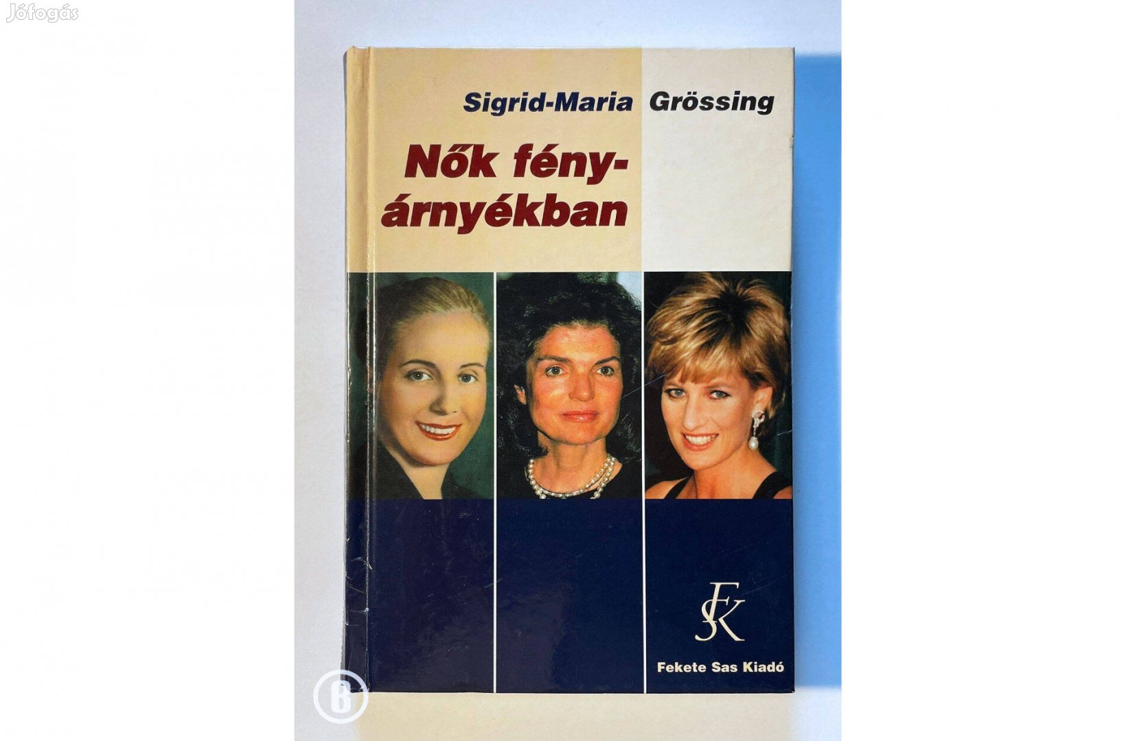 Sigrid-Maria Grössing: Nők fényárnyékban /Csak személyesen!