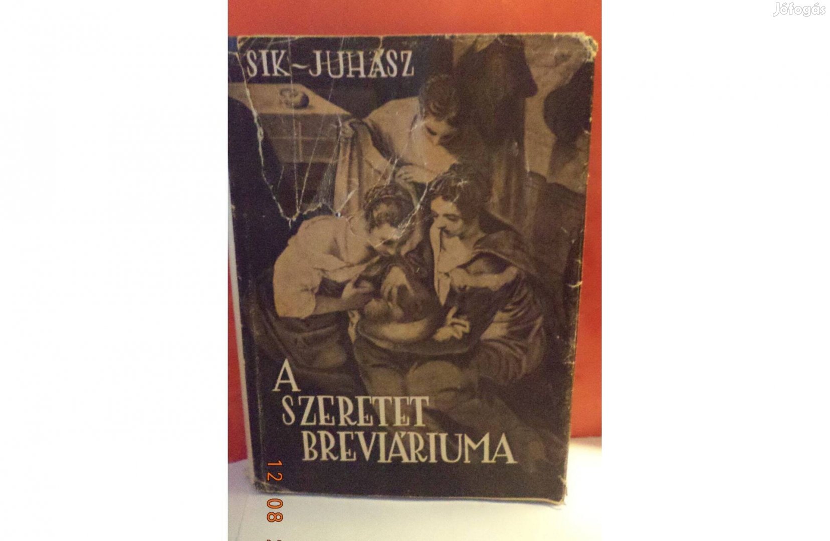 Sík Sándor - Juhász Vilmos: A szeretet breviáriuma