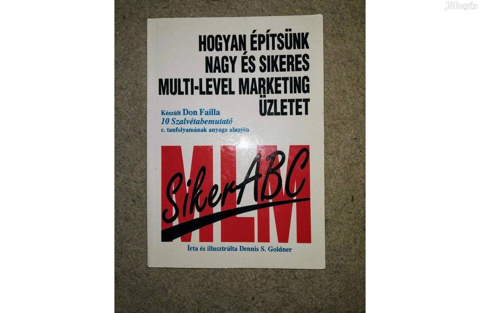 Siker ABC Don Failla Hogyan építsünk nagy és sikeres multi-level üzle