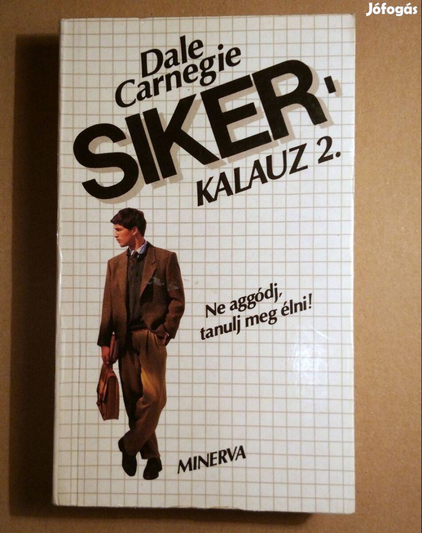 Sikerkalauz 2. (Dale Carnegie) 1991 (megkímélt) 8kép+tartalom