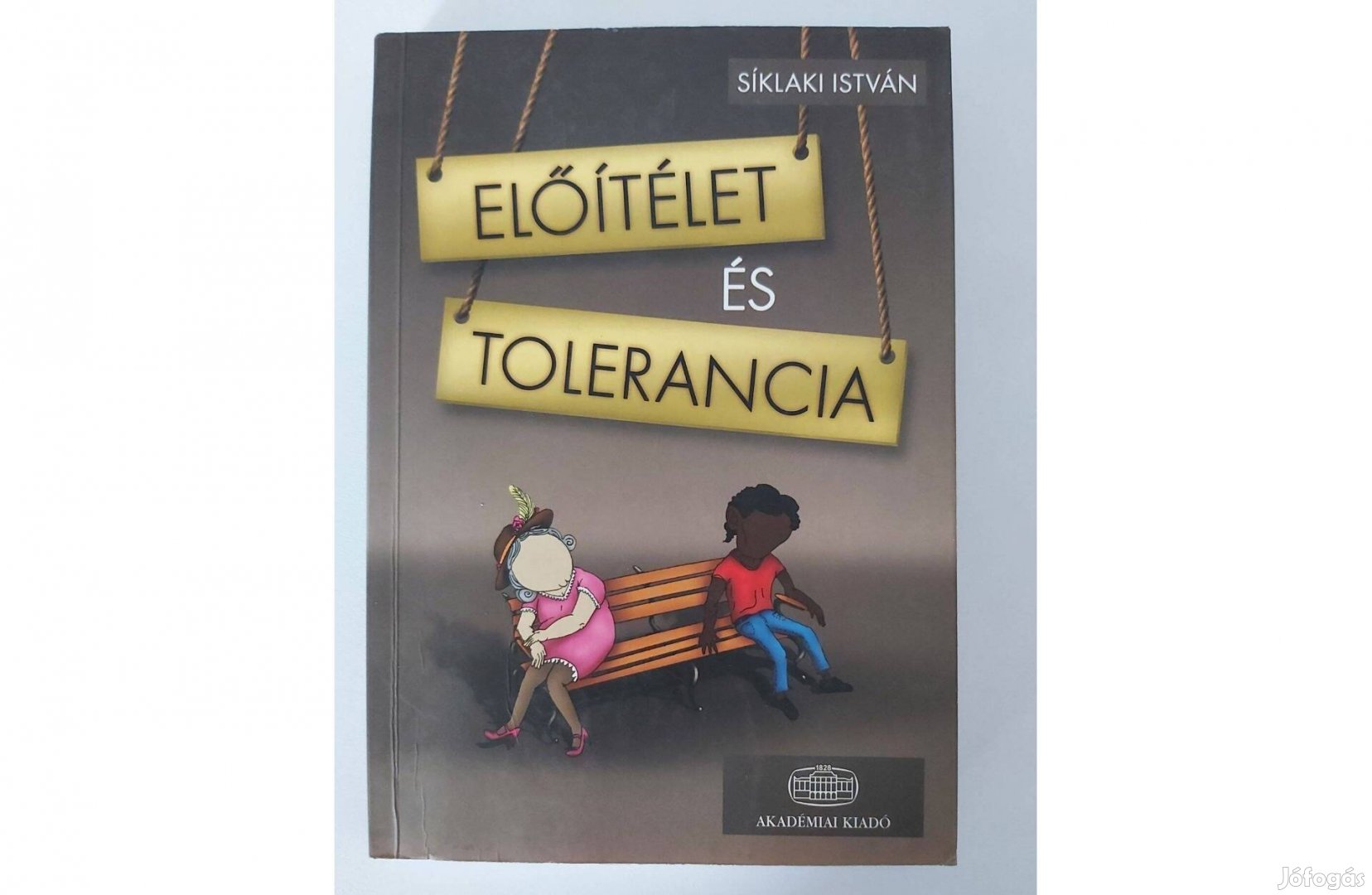 Síklaki István: Előítélet és tolerancia