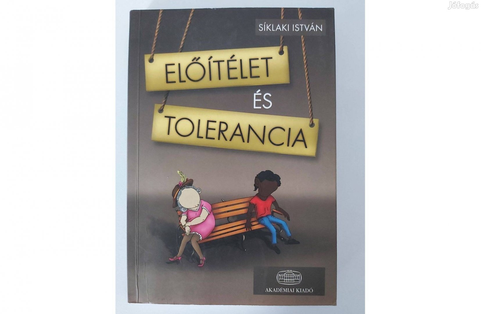 Síklaki István: Előítélet és tolerancia