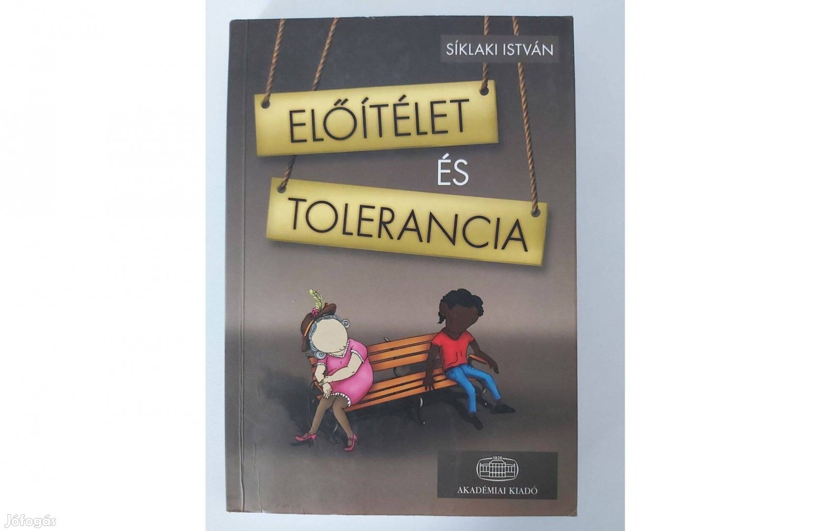 Síklaki István: Előítélet és tolerancia
