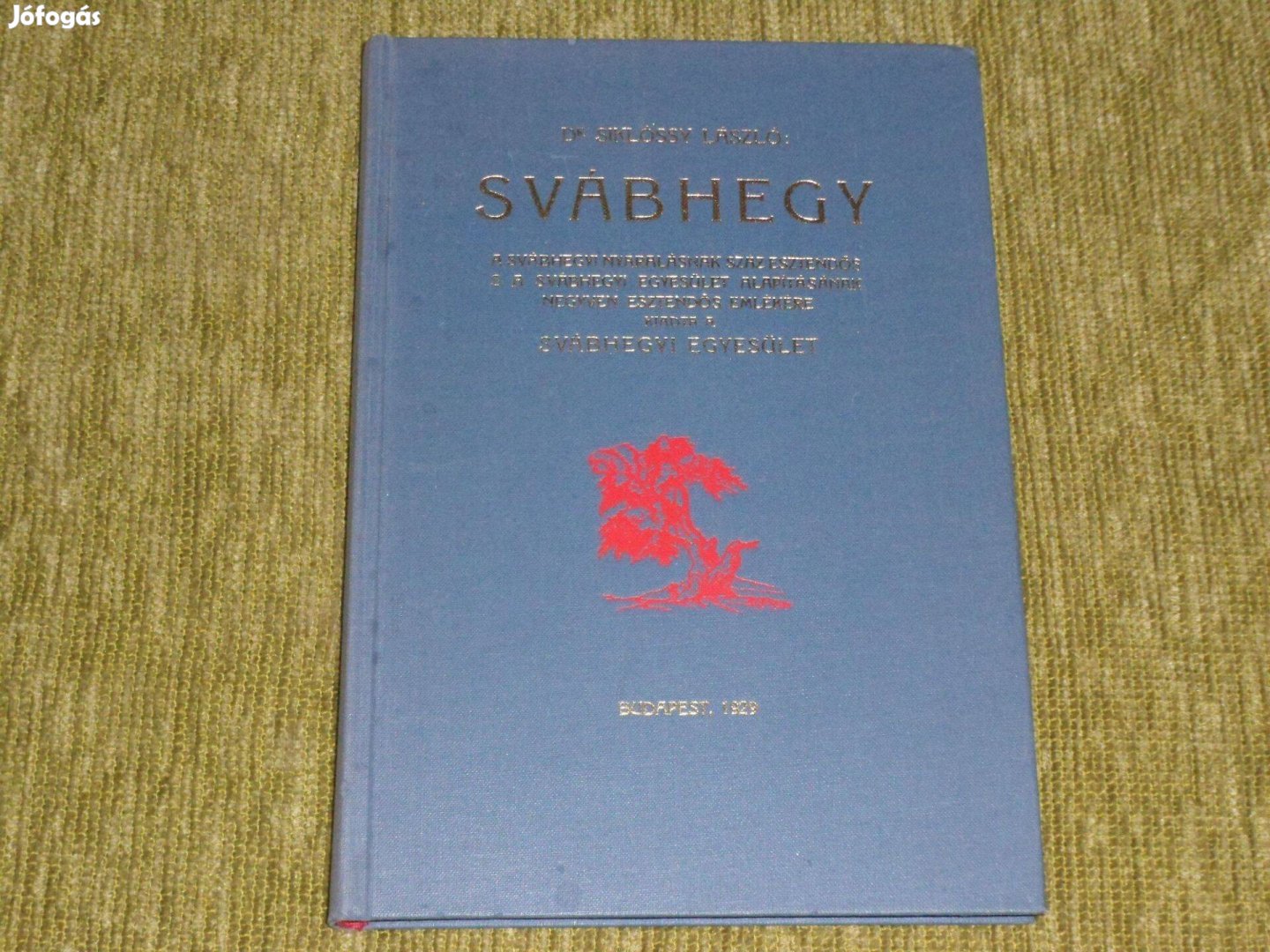 Siklóssy László: Svábhegy - reprint kiadás
