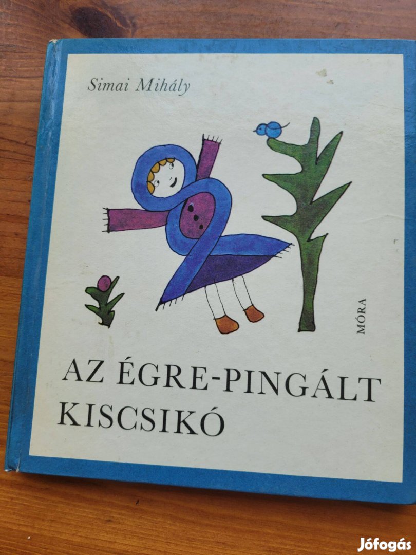 Simai Mihály: Az égre-pingált kiscsikó könyv eladó!