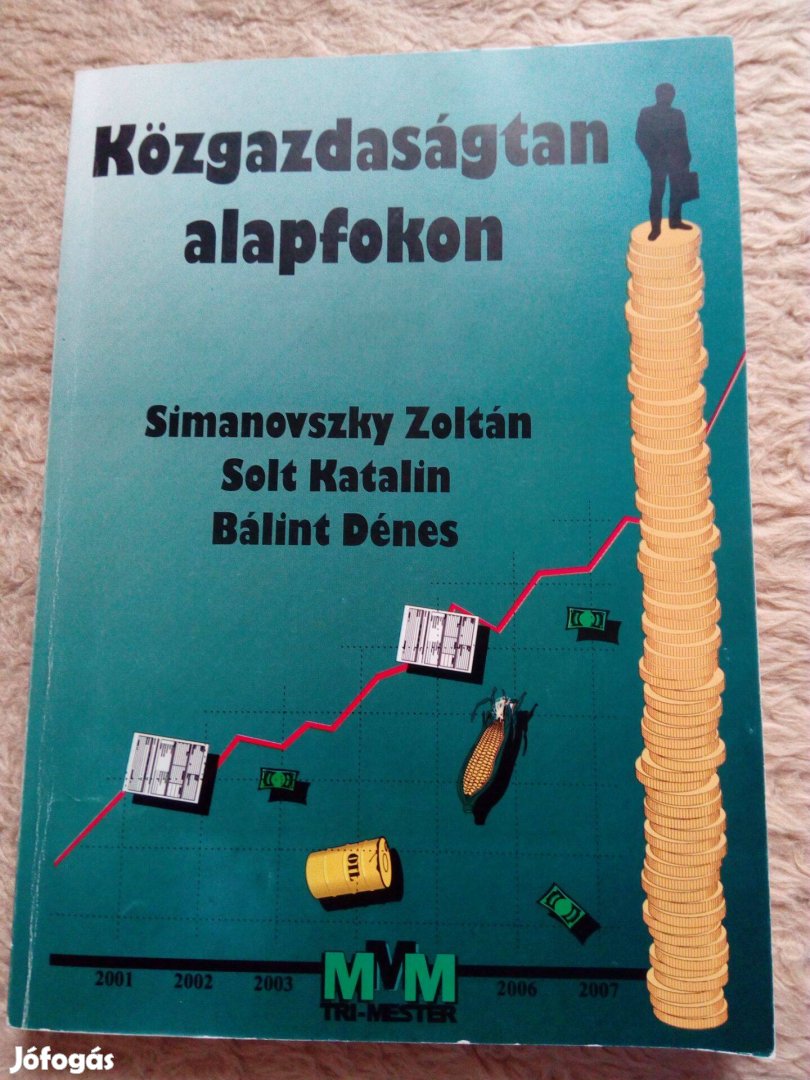 Simanovszky Zoltán/Solt Katalin/Bálint Dénes: Közgazdaságtan alapfok