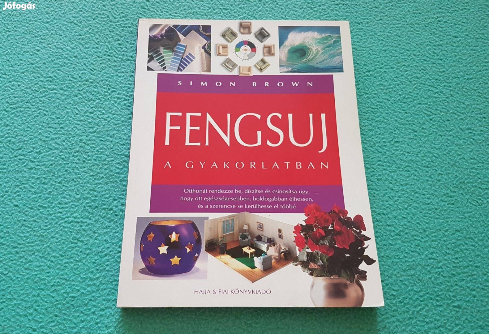 Simon Brown Fengsuj a gyakorlatban könyv