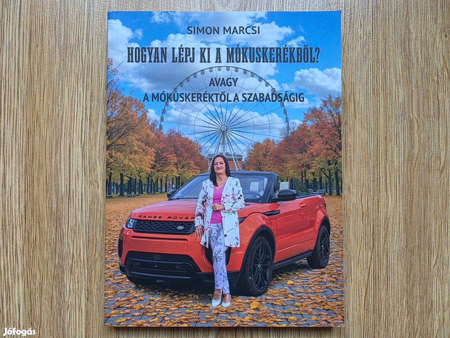 Simon Marcsi - Hogyan lépj ki a mókuskerékből? avagy a