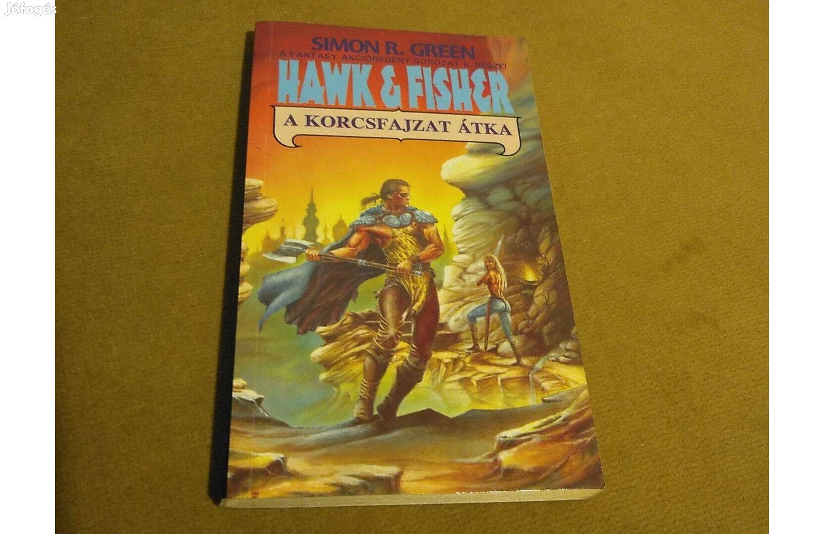 Simon R. Green: Hawk & Fisher - A korcsfajzat átka