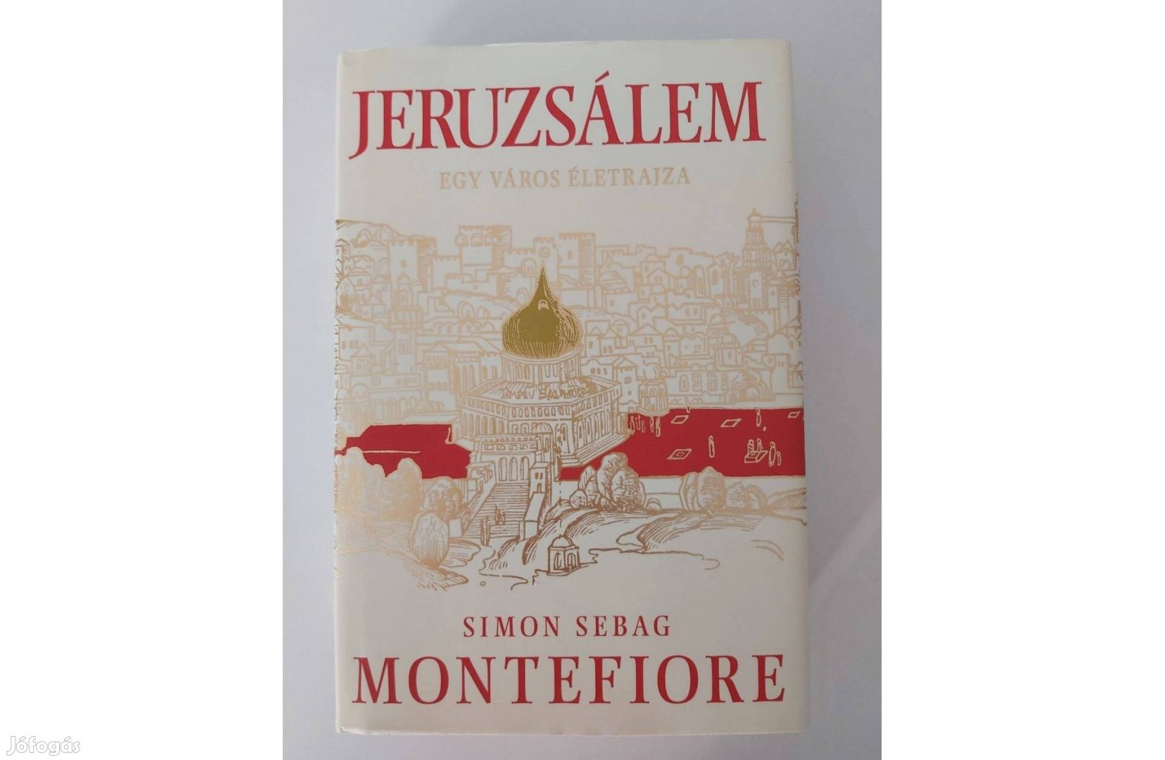 Simon Sebag Montefiore: Jeruzsálem