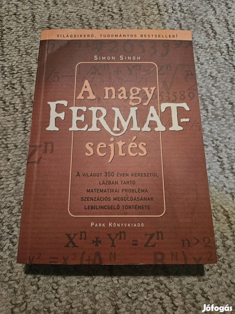 Simon Singh: A nagy Fermat - sejtés