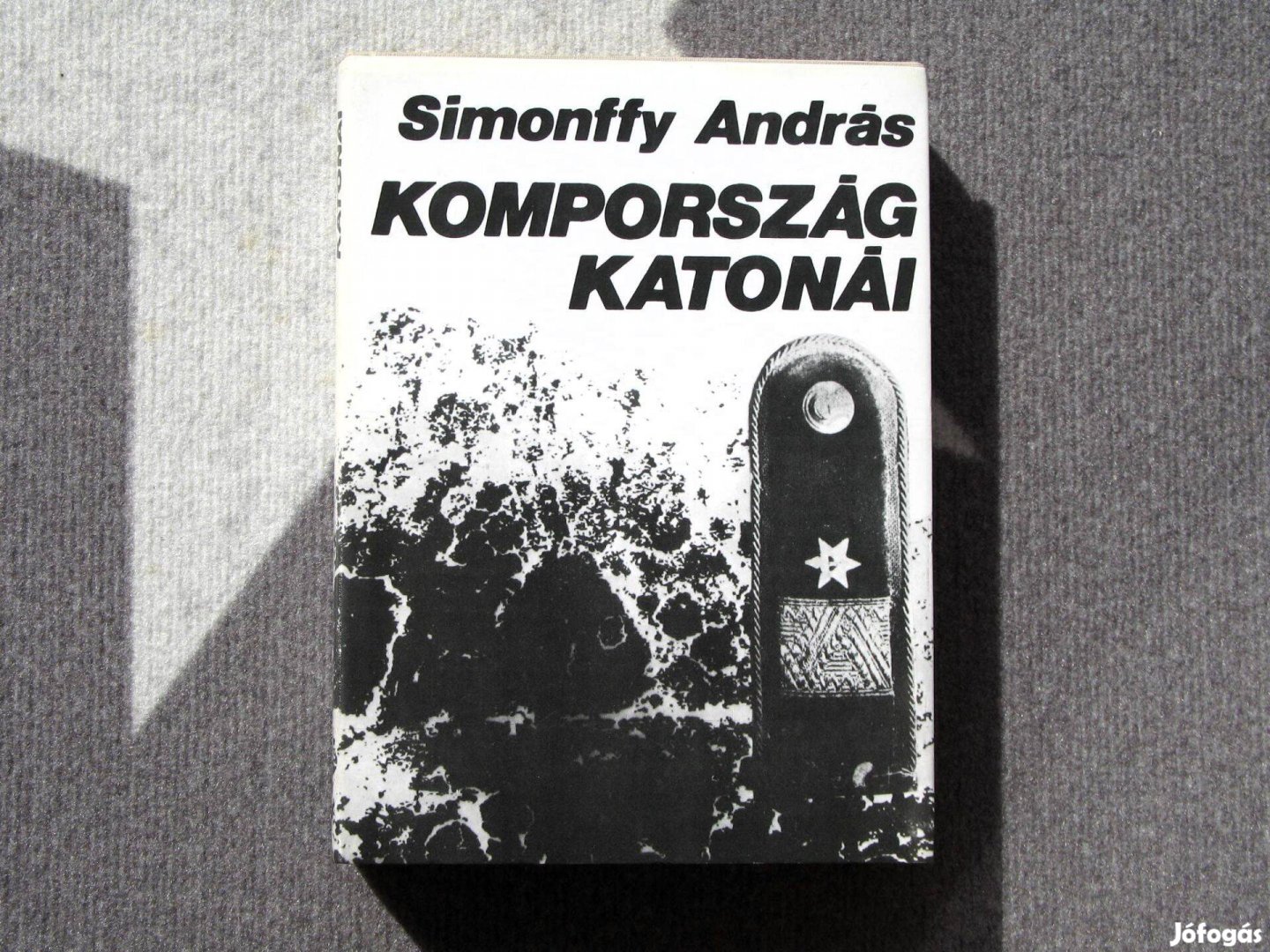 Simonffy András Kompország katonái / II. világháború