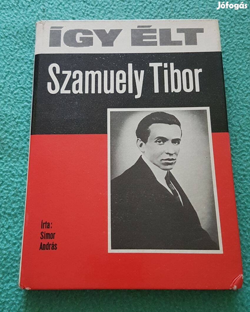 Simor András - Így élt Szamuely Tibor könyv