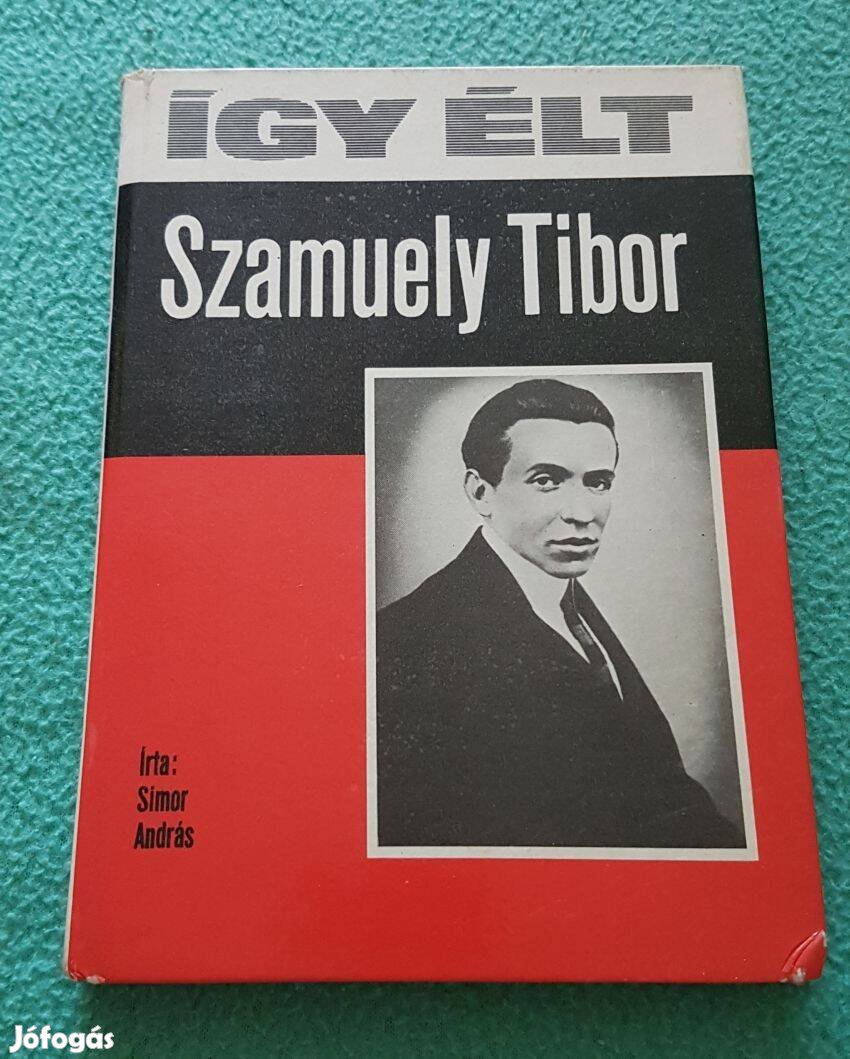 Simor András - Így élt Szamuely Tibor könyv