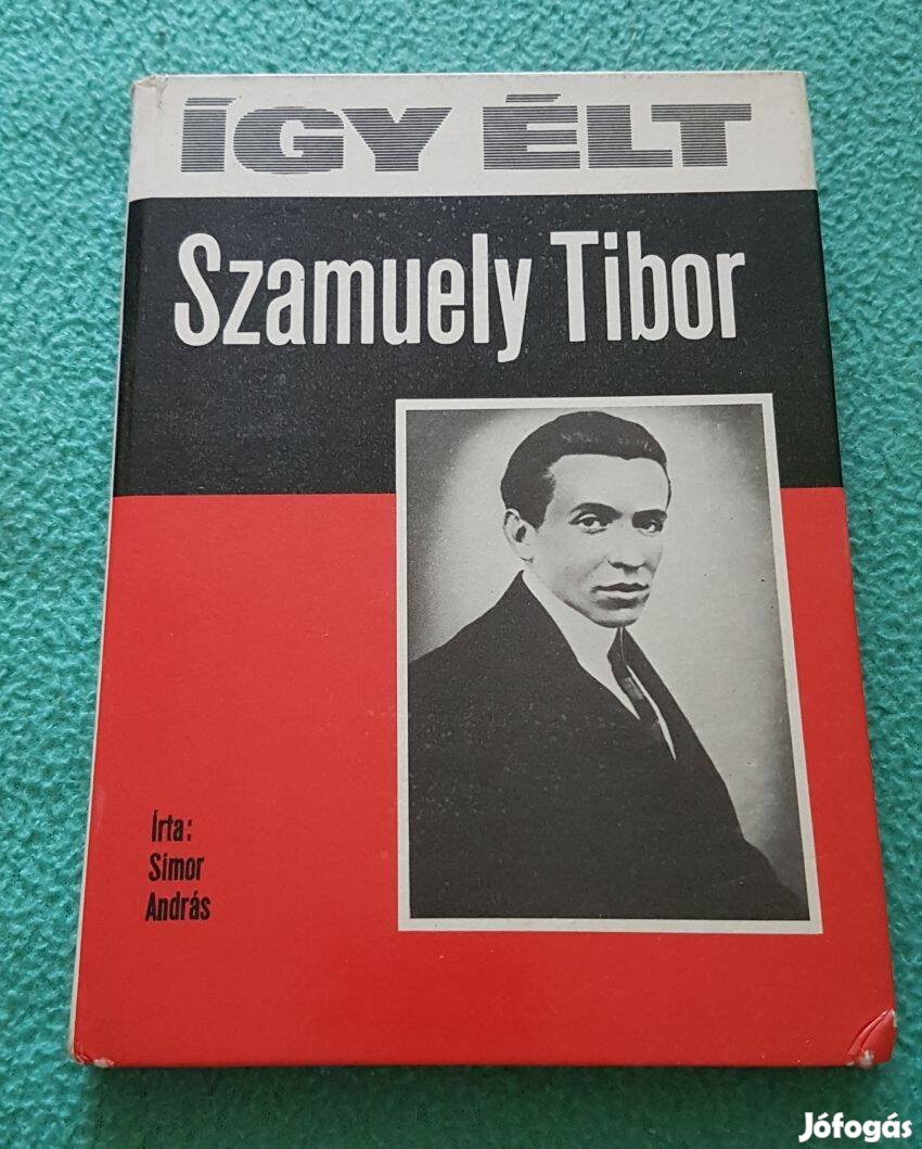 Simor András - Így élt Szamuely Tibor könyv