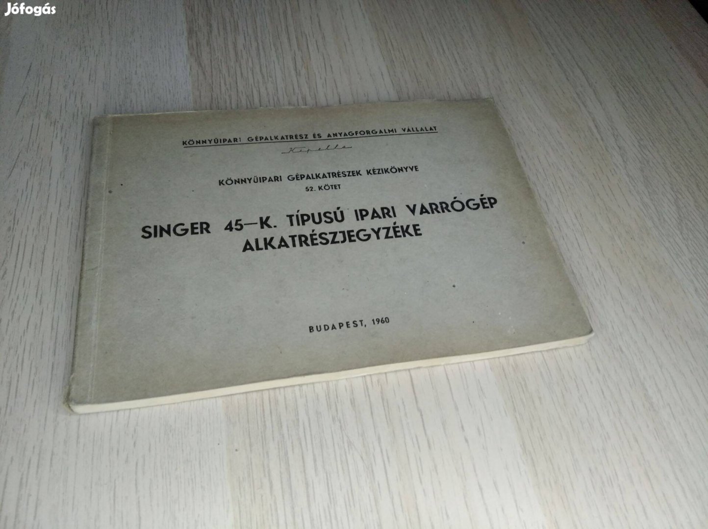 Singer 45 - K Ipari varrógép alkatrészjegyzéke 1960