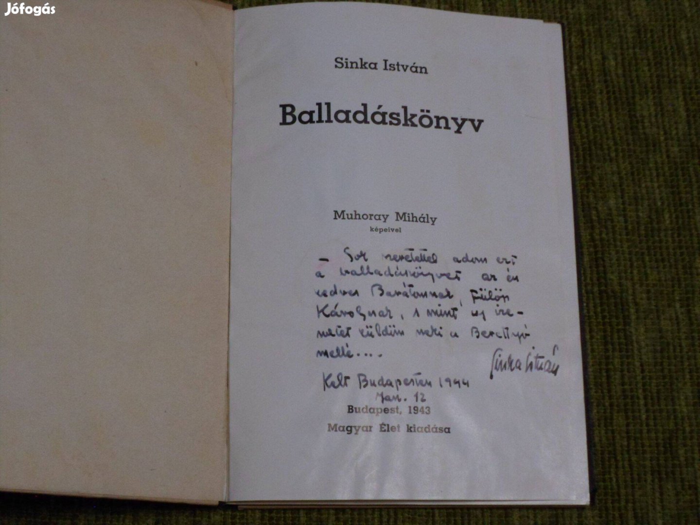 Sinka István: Balladáskönyv 1943 - dedikált példány