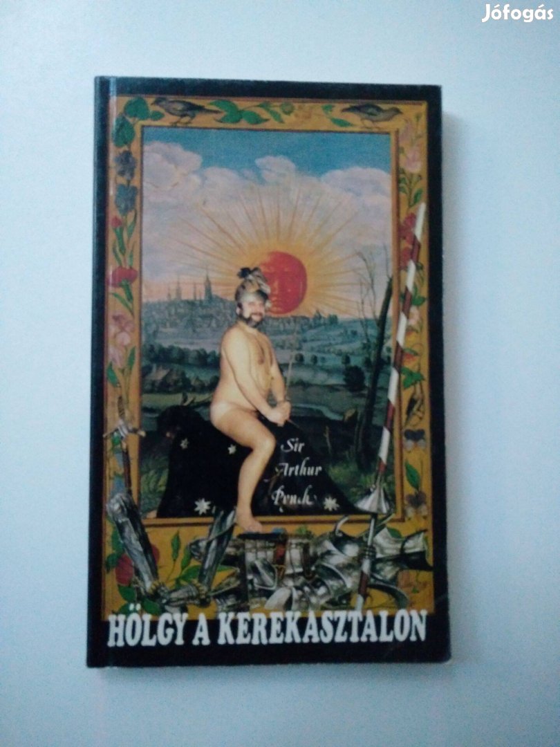 Sir Arthur Pynch - Hölgy a kerekasztalon Középkori erotika