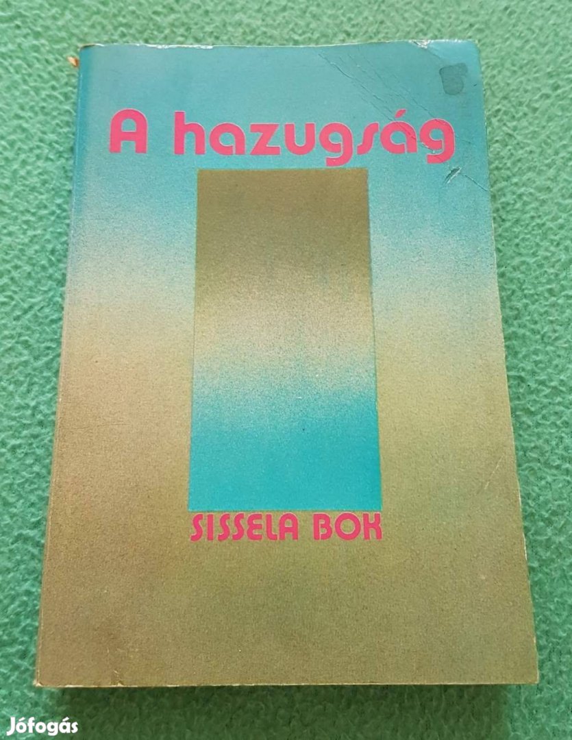 Sissela Bok - A hazugság könyv