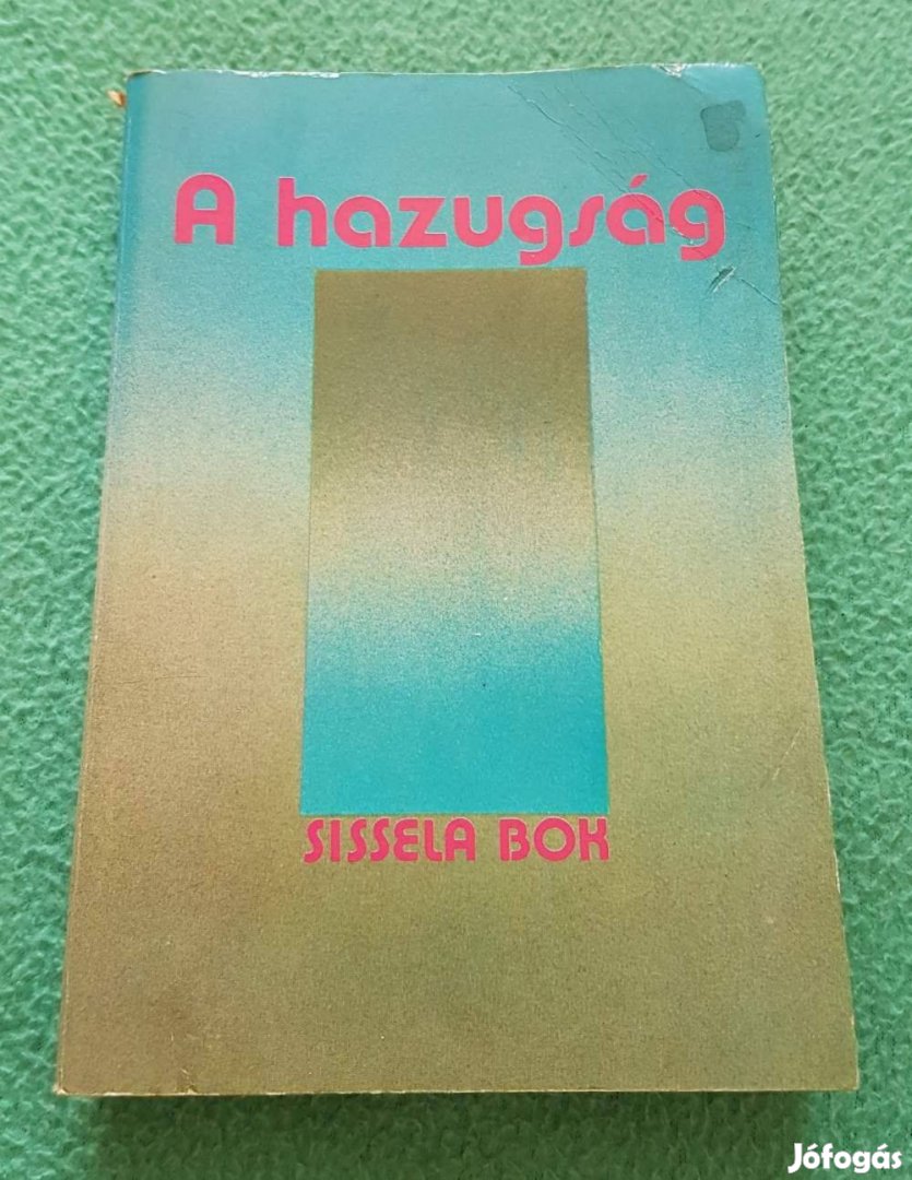 Sissela Bok - A hazugság könyv