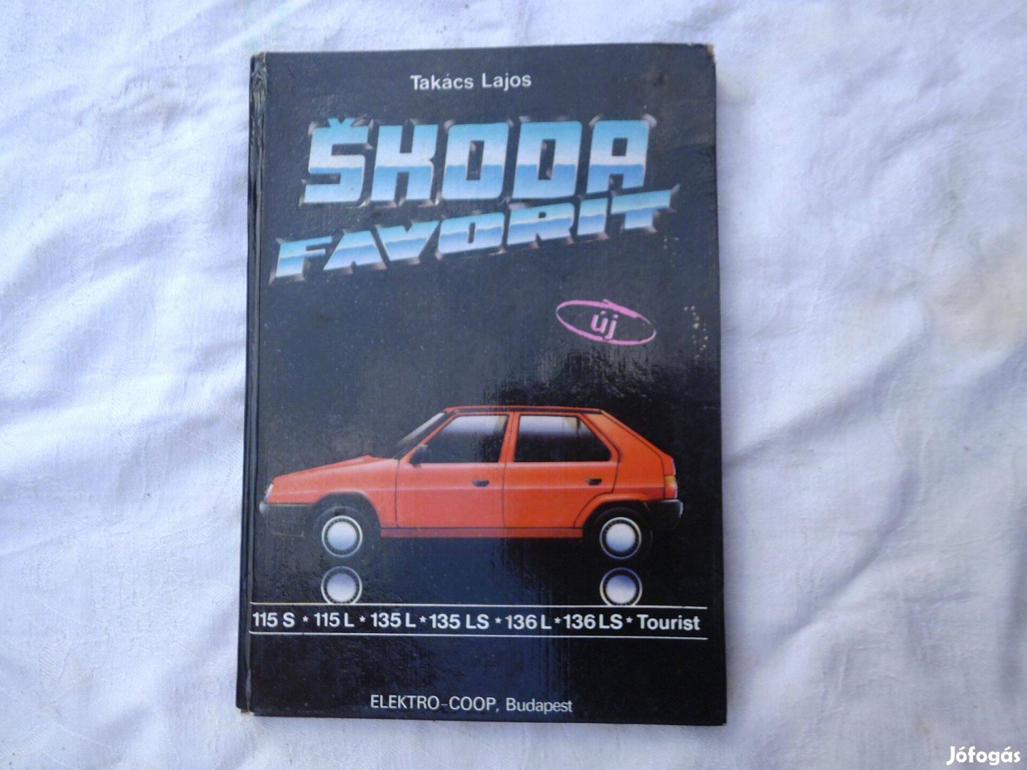 Skoda Favorit kezelési könyv keményfedeles