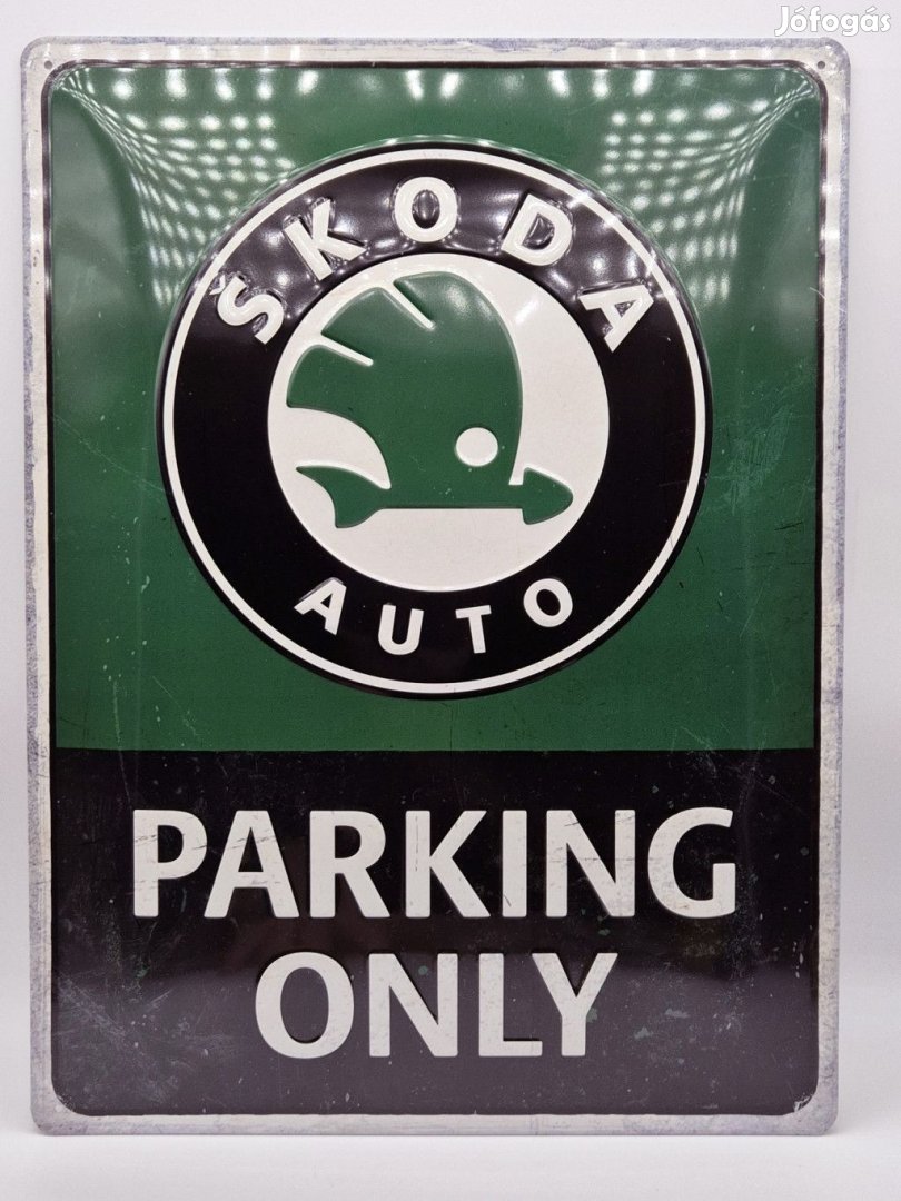 Skoda parking only - fémplakát  fém tábla (30x40cm)