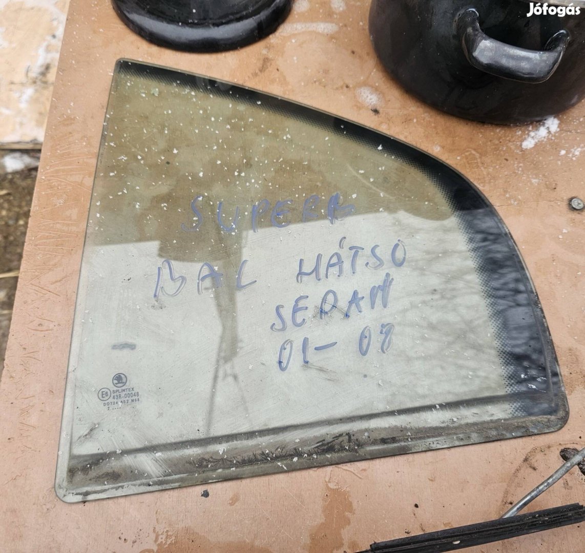 Skoda superb bal hátsó oldal üveg Oldalüveg 7000