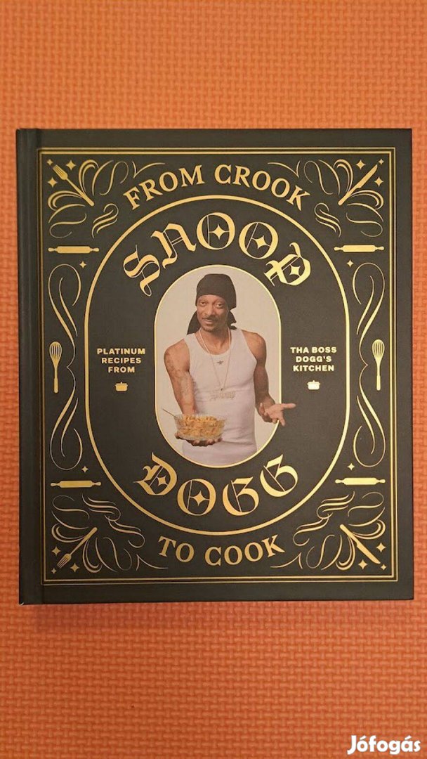 Snoop Dogg - From Crook to Cook (Angol, eredeti kiadás)