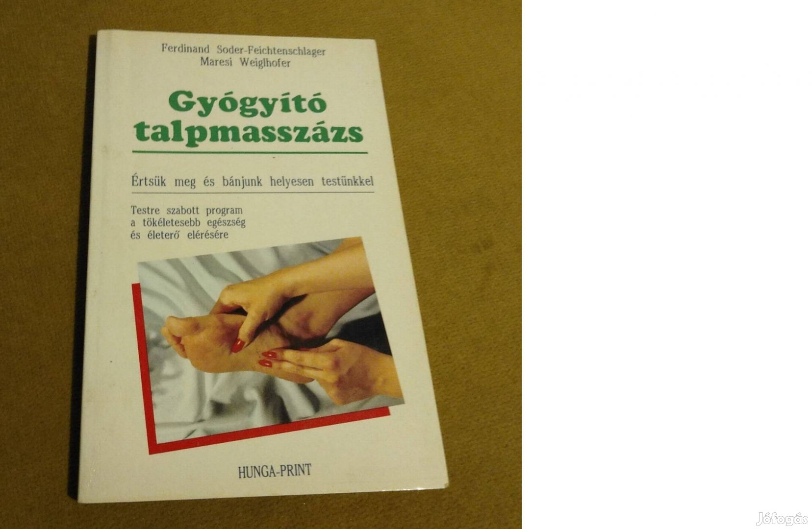 Soder - Weiglhofer Gyógyító talpmasszázs Könyv, 1992