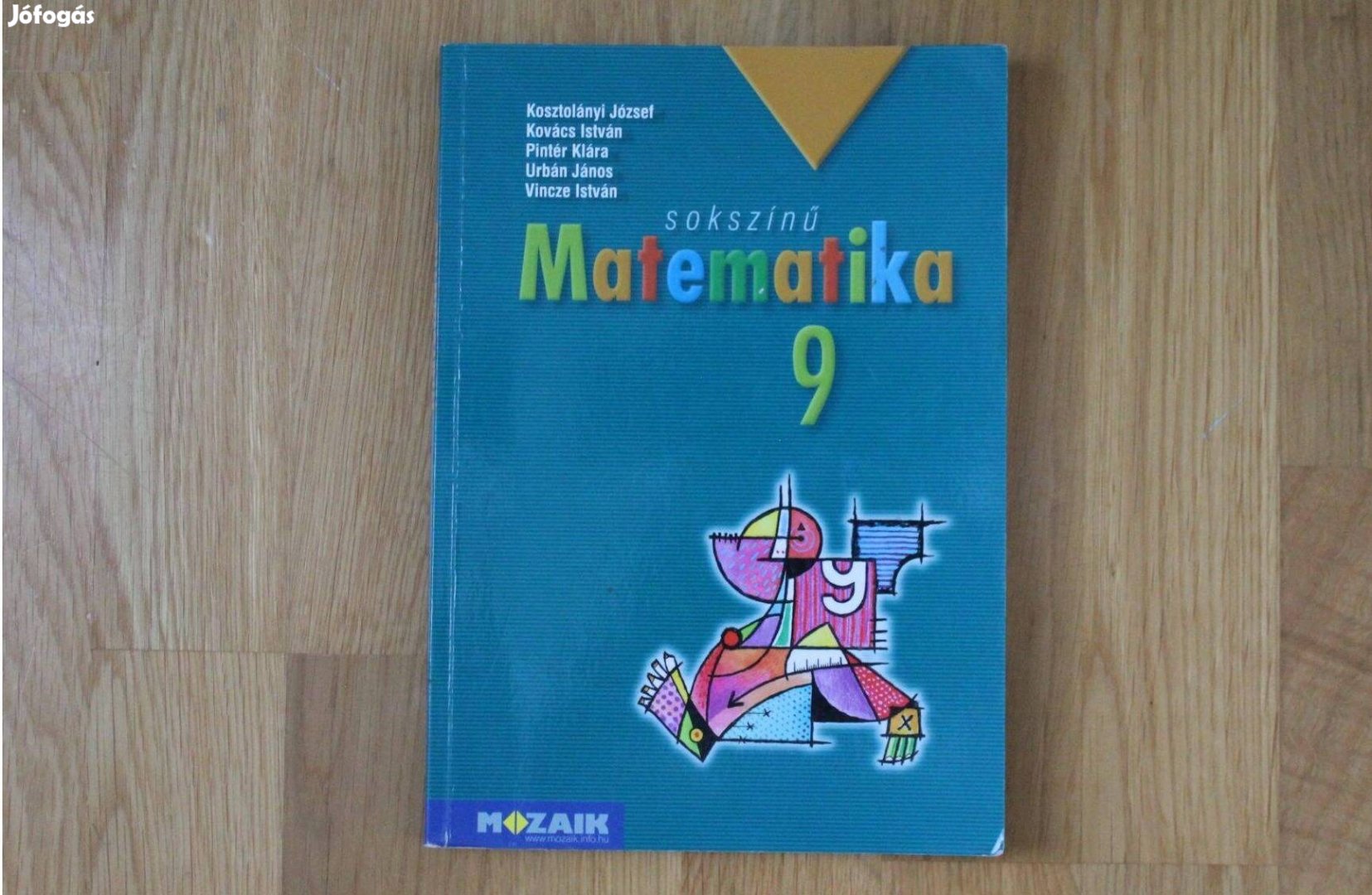 Sokszínű Matematika 9. tankönyv ( Mozaik )