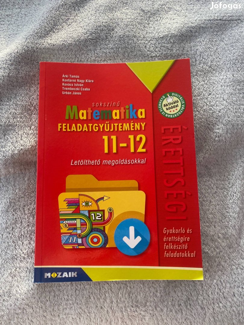 Sokszínű Matematika Feladatgyűjtemény 11-12