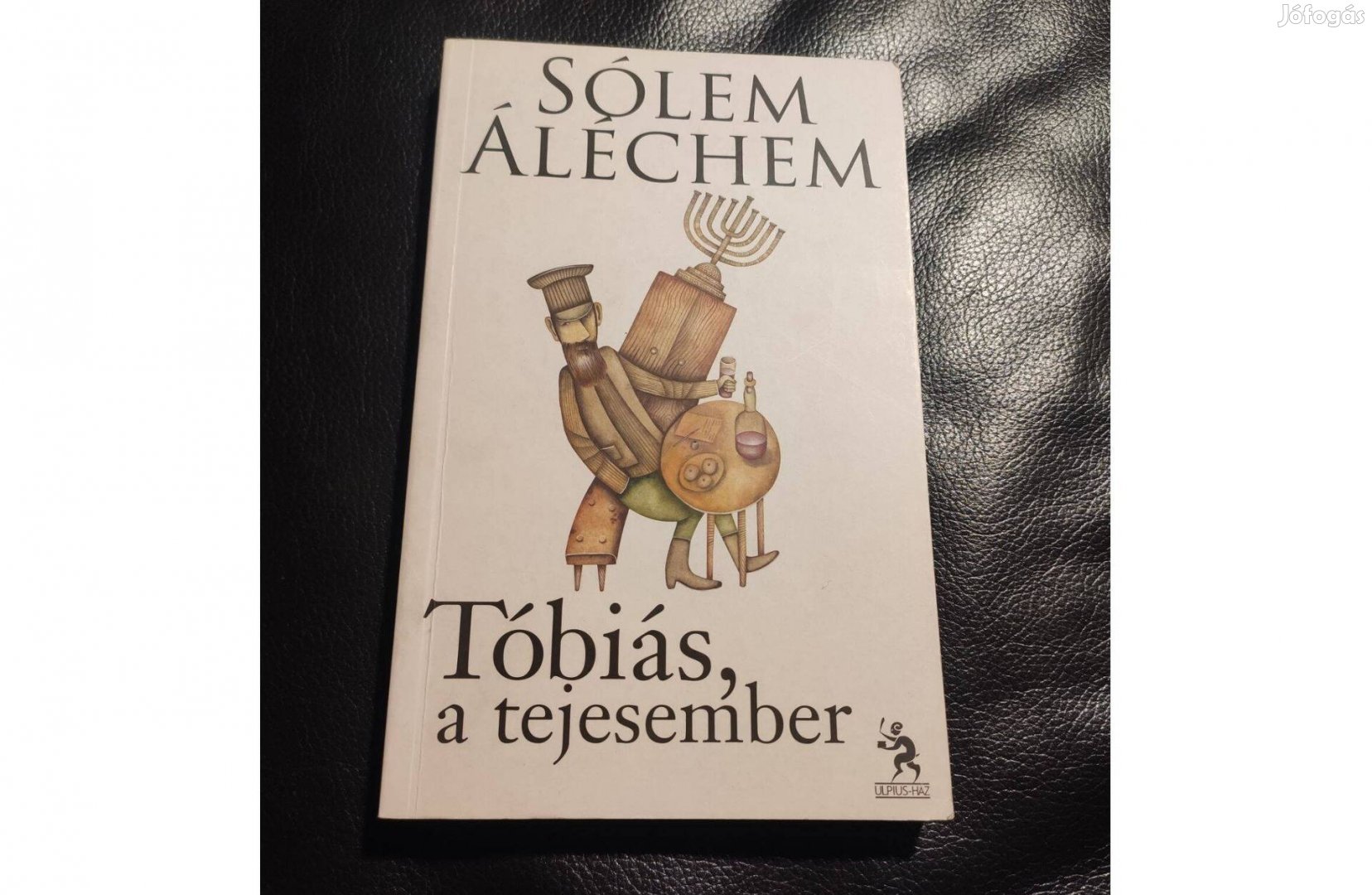 Sólem Áléchem: Tóbiás, a tejesember Újszerű