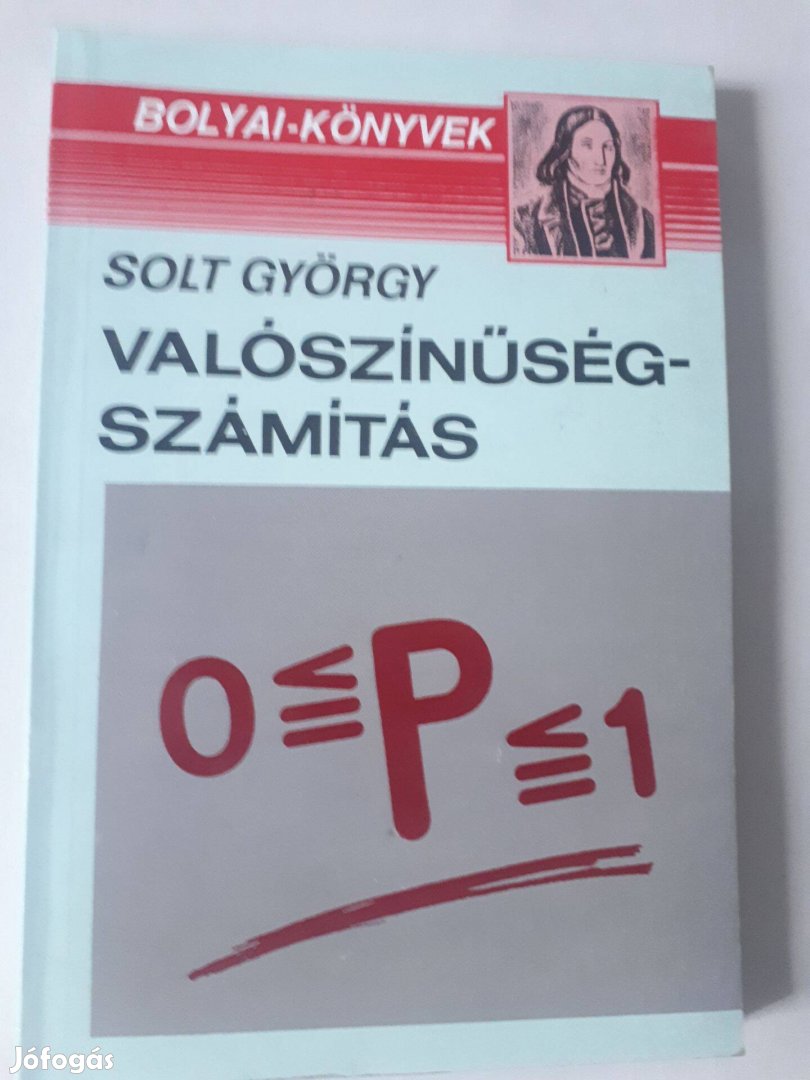 Solt György: Valószínűségszámítás (Bolyai könyvek)