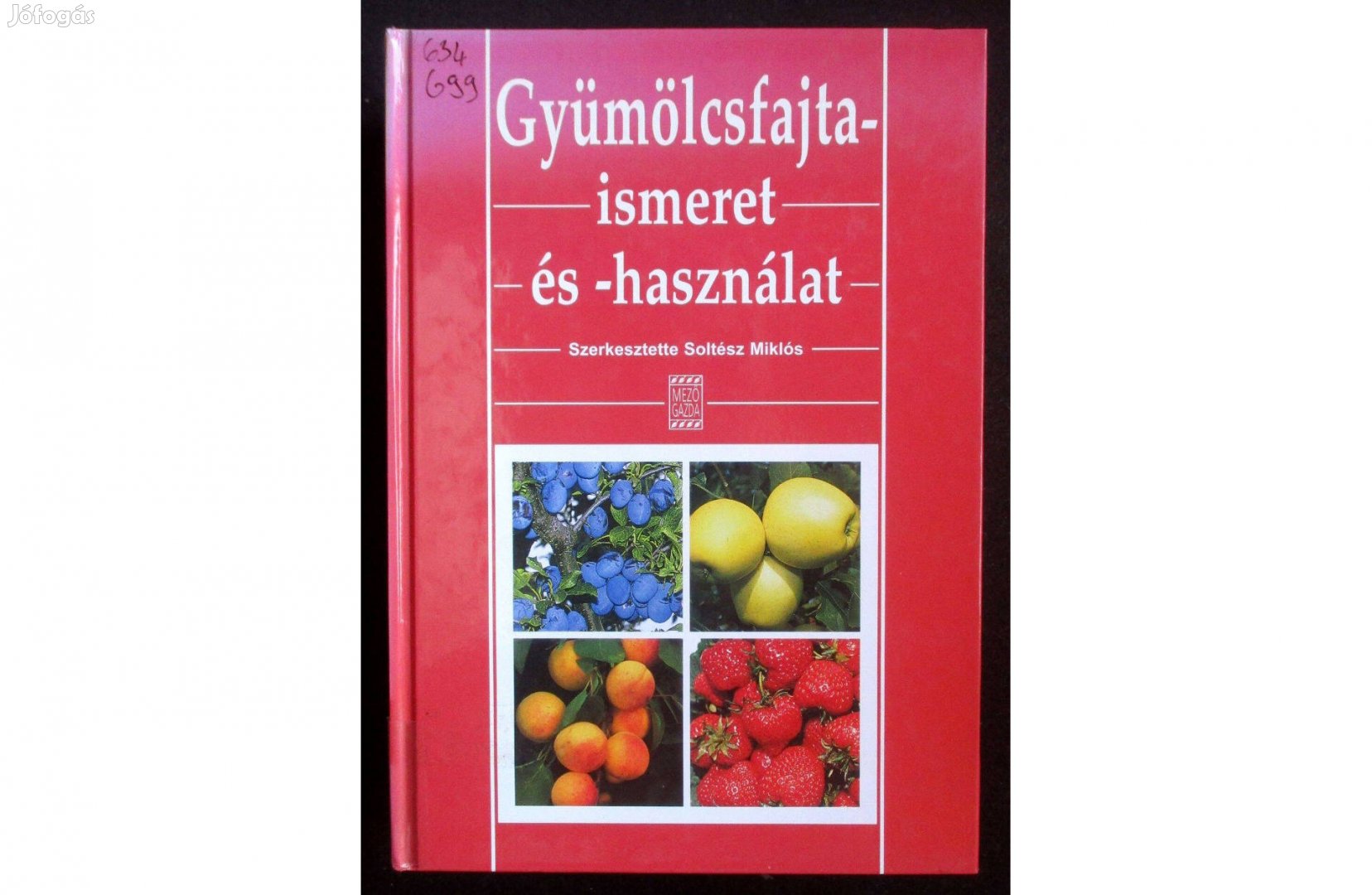 Soltész Miklós: Gyümölcsfajta-ismeret és -használat