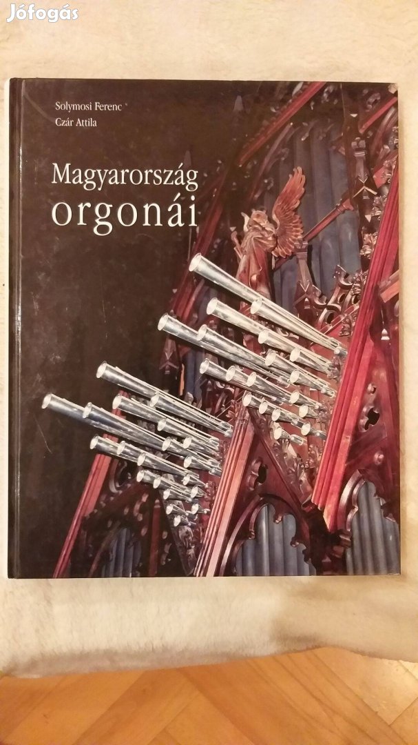 Solymosi - Czár: Magyarország orgonái könyv
