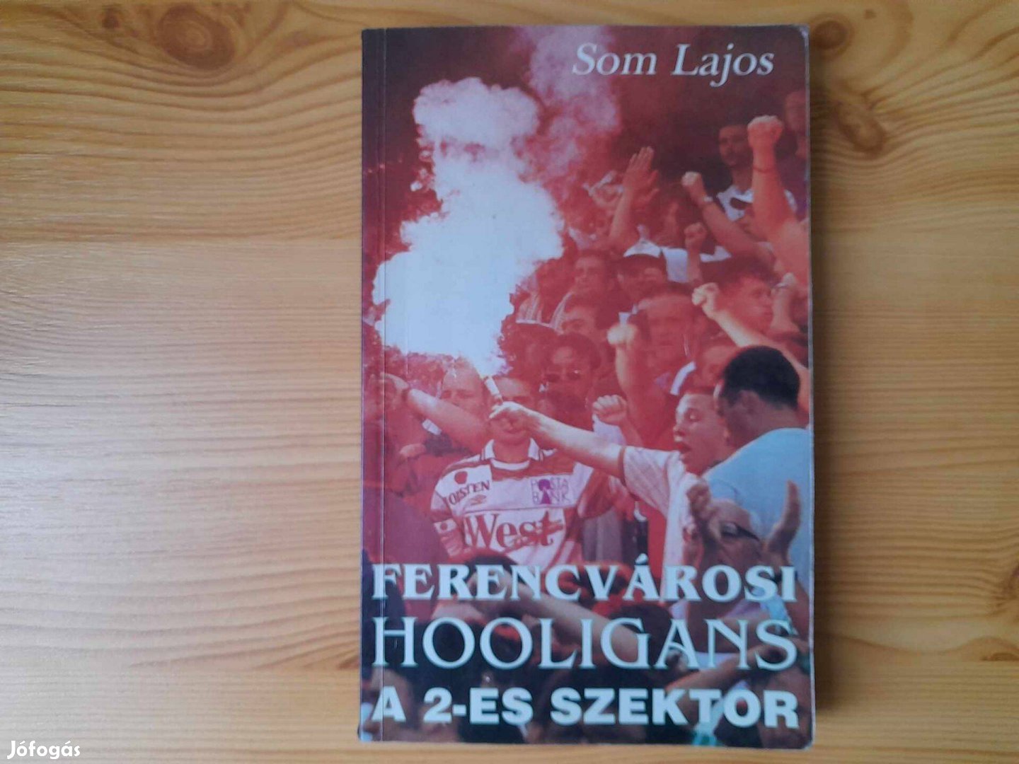 Som Lajos - Ferencvárosi hooligans - A 2-es szektor