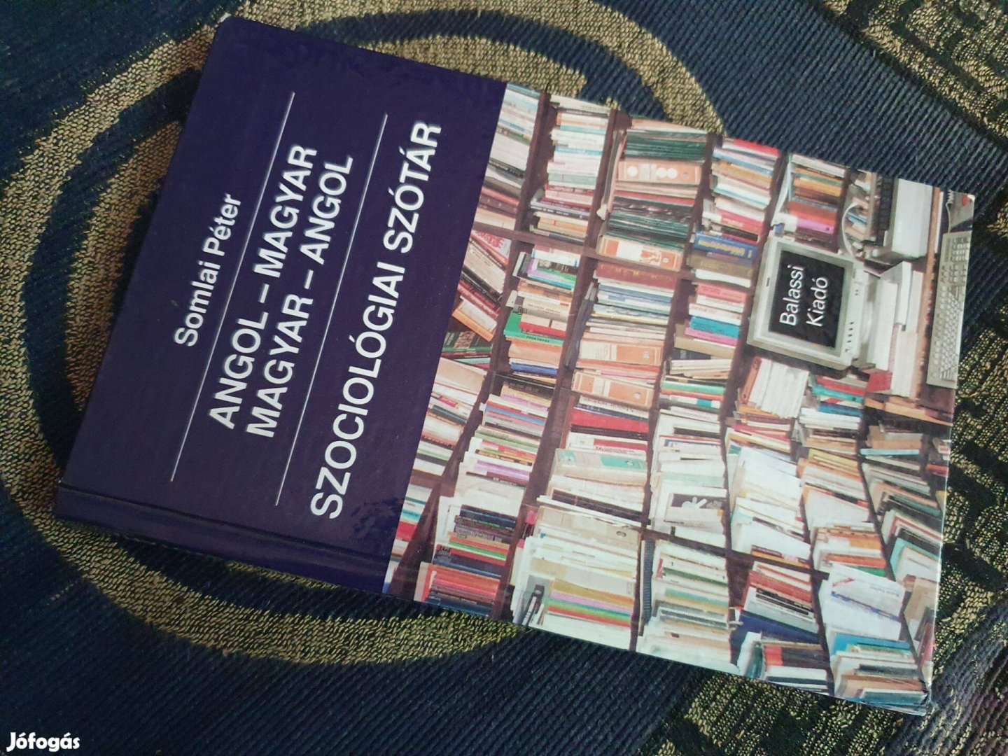 Somlai Péter Angol-magyar, magyar-angol szociológiai szótár