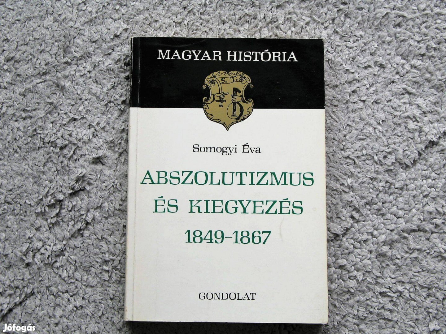 Somogyi Éva Abszolútizmus és kiegyezés 1849-1867