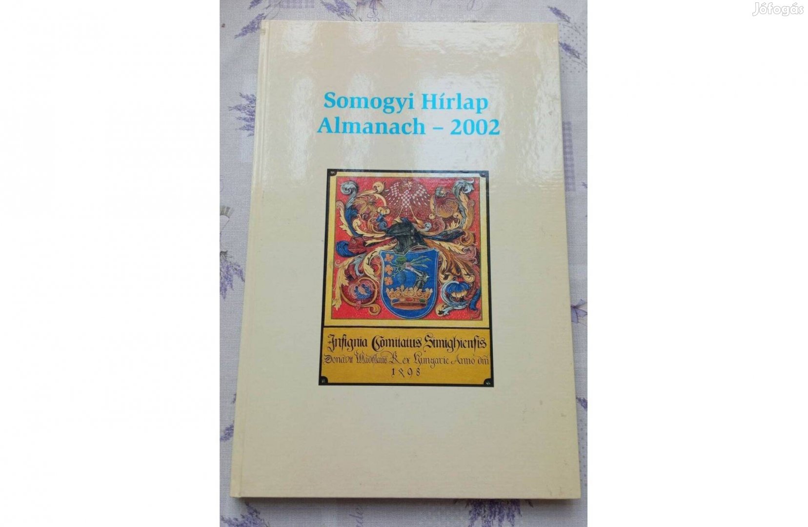 Somogyi Hírlap 2002 Almanach könyv 2000 Ft