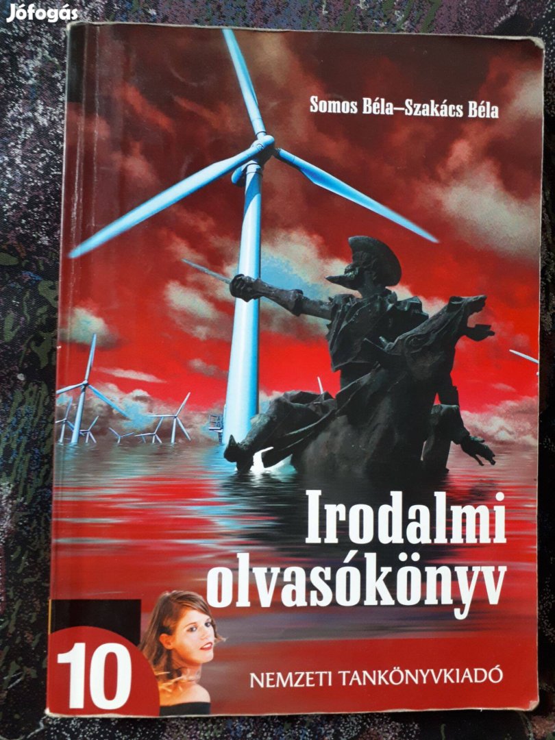 Somos Béla - Szakács Béla: Irodalmi olvasókönyv 10. Irodalom szakisk