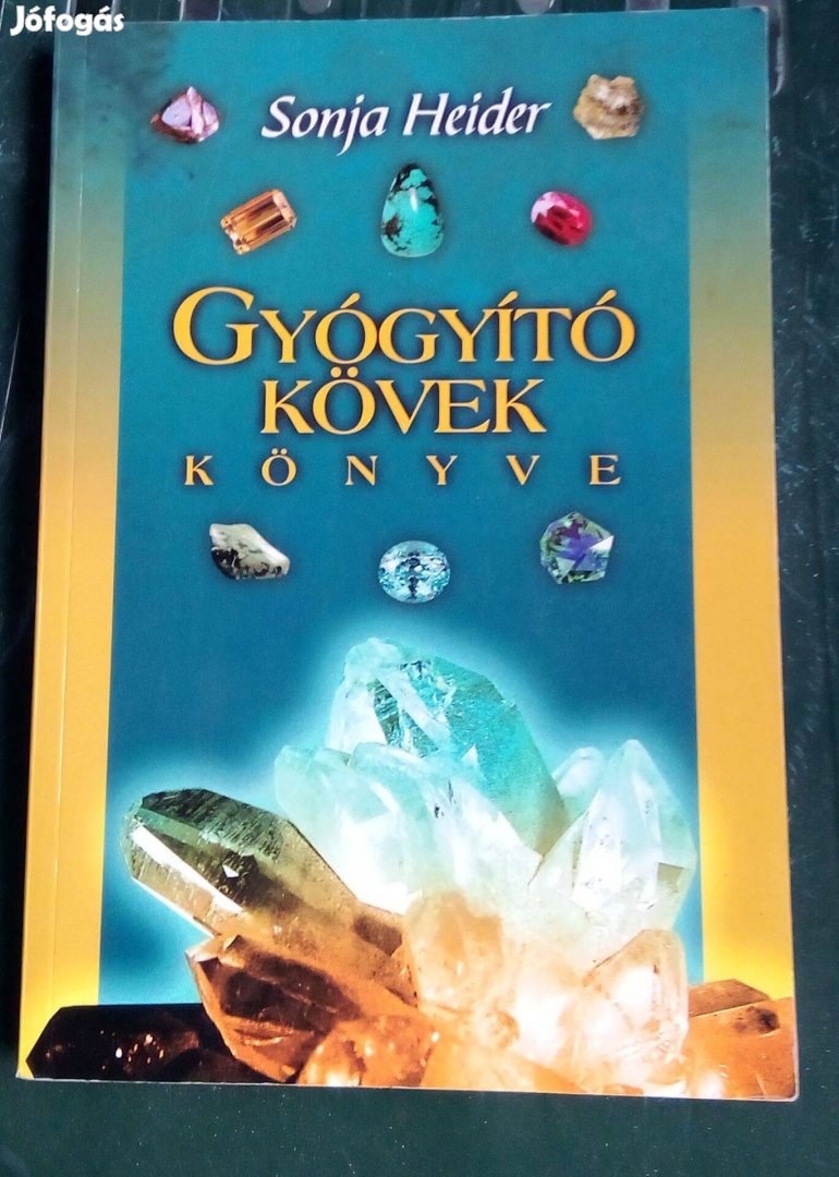Sonja Heider: Gyógyító kövek könyve