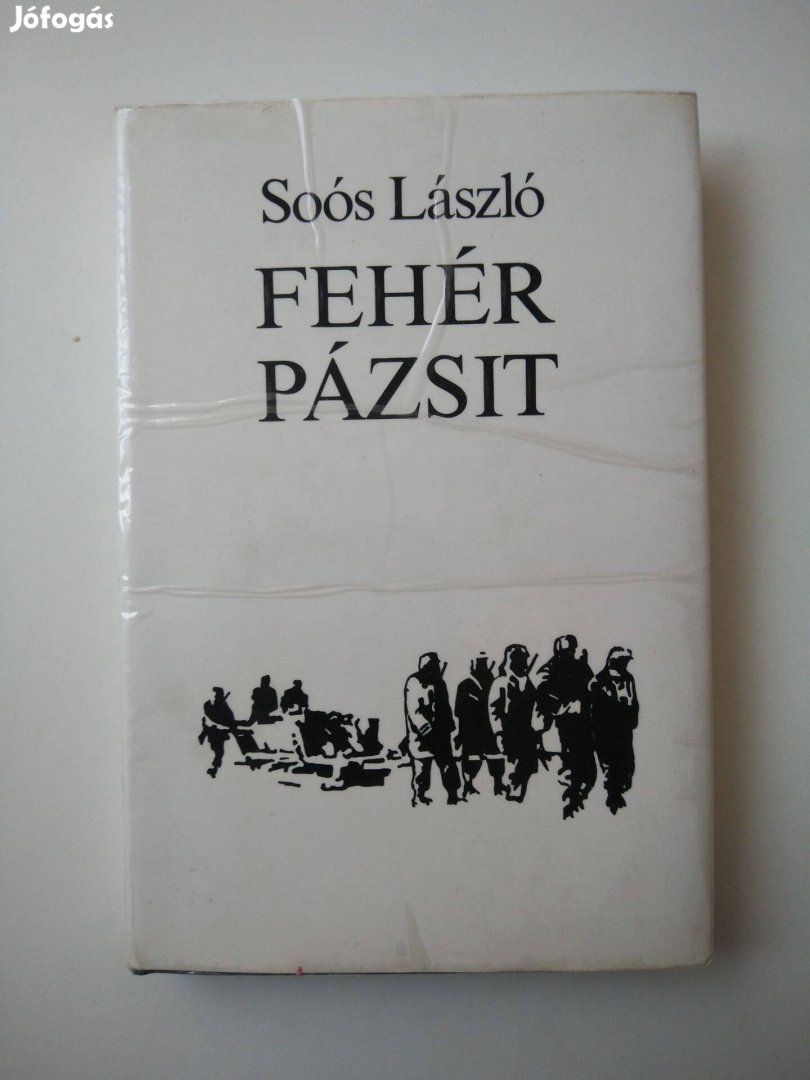 Soós László - Fehér pázsit Dokumentumregény a második világháborúból