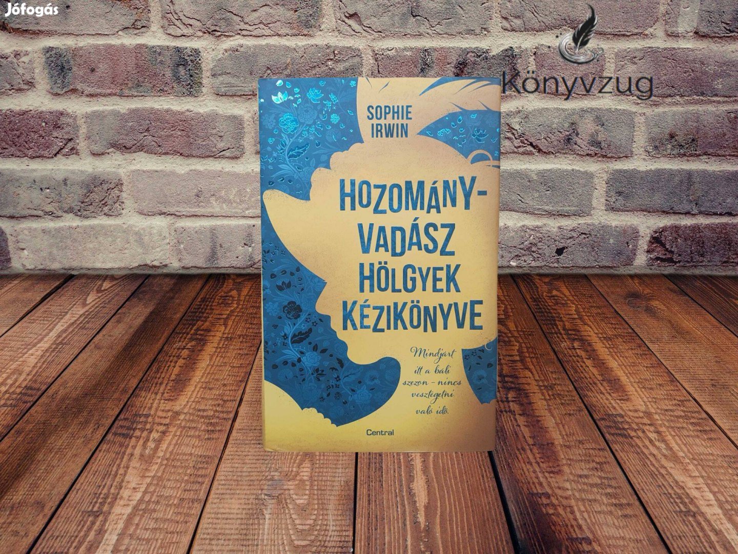 Sophie Irwin - Hozományvadász hölgyek kézikönyve