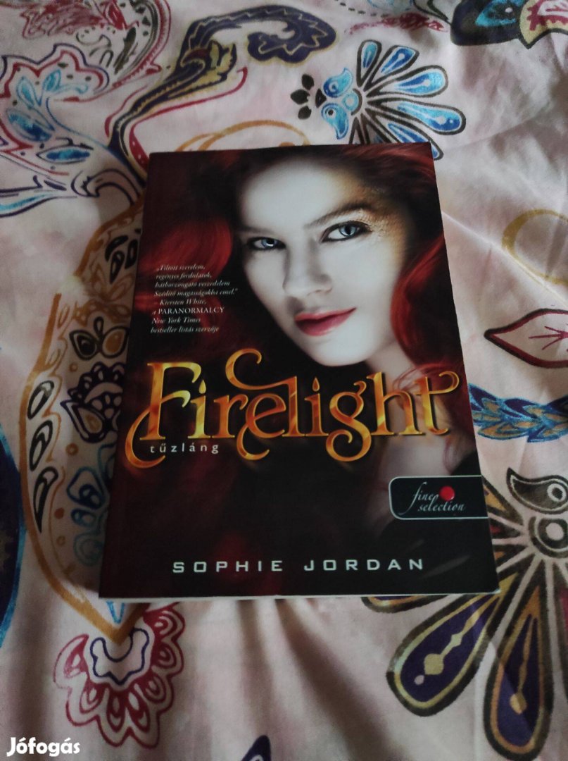 Sophie Jordan: Firelight - Tűzláng (Tűzláng-trilógia 1.)