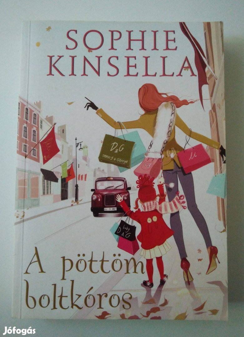 Sophie Kinsella - A boltkóros 4. és 6. rész