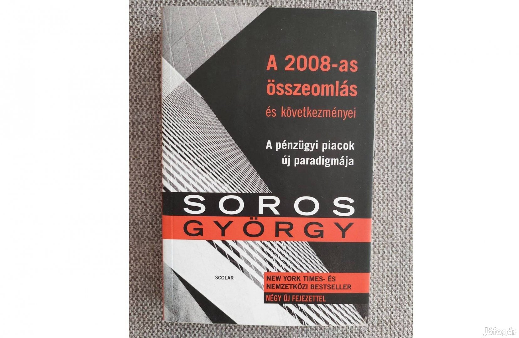 Soros György - A 2008-as összeomlás és következményei