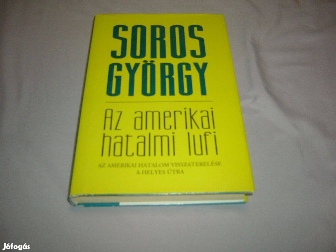 Soros György - Az amerikai hatalmi lufi