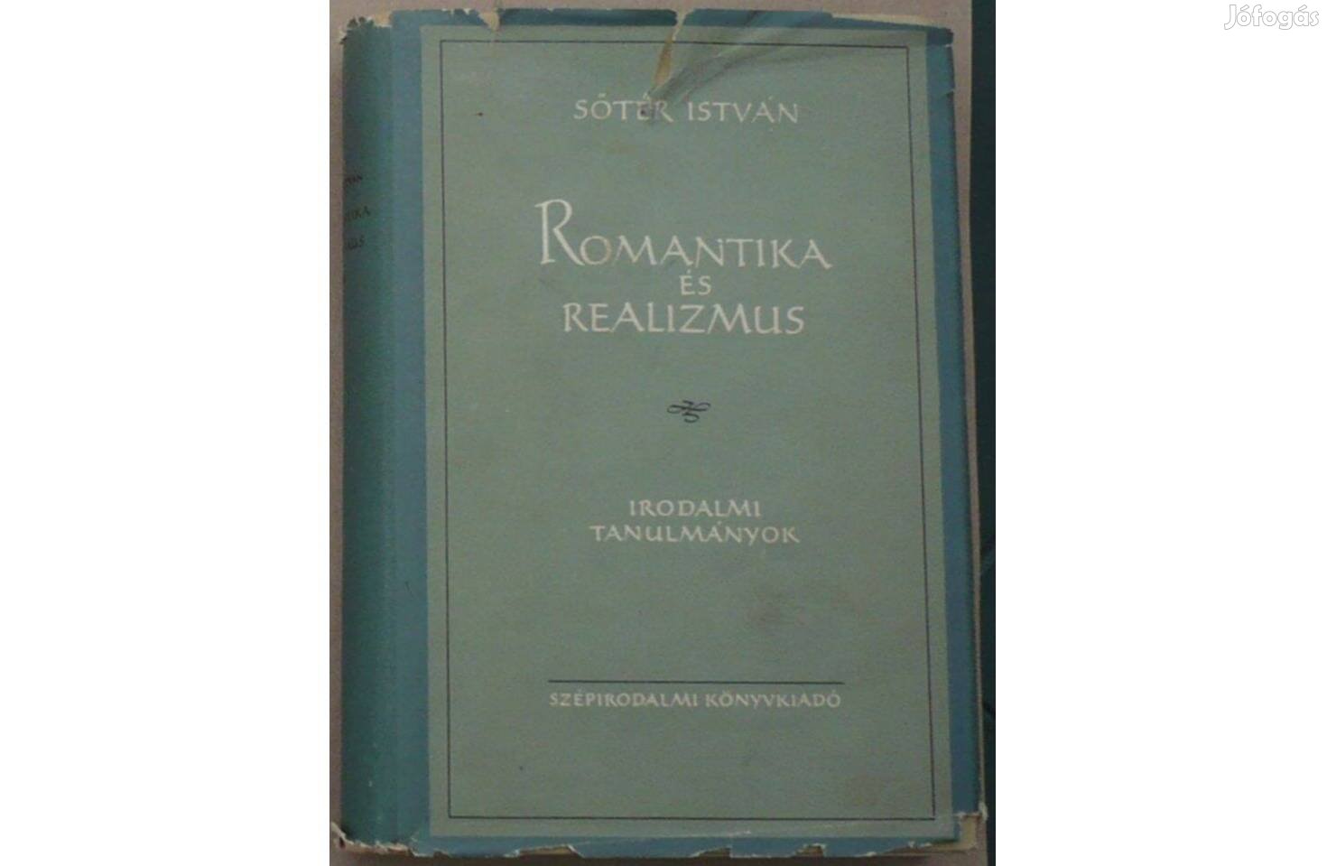 Sőtér István - Romantika és realizmus