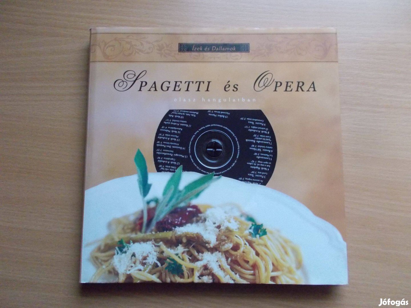 Spagetti és opera (Ízek és dallamok) CD melléklettel
