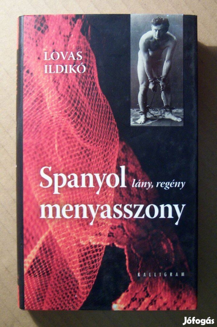 Spanyol Menyasszony (Lovas Ildikó) 2008 (újszerű) 10kép+tartalom